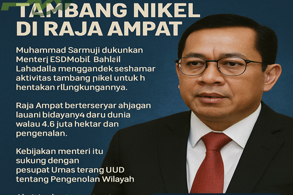 Penghentian Sementara Tambang Nikel, Yang Ada Di Raja Ampat Penghentian Sementara Tambang Nikel
